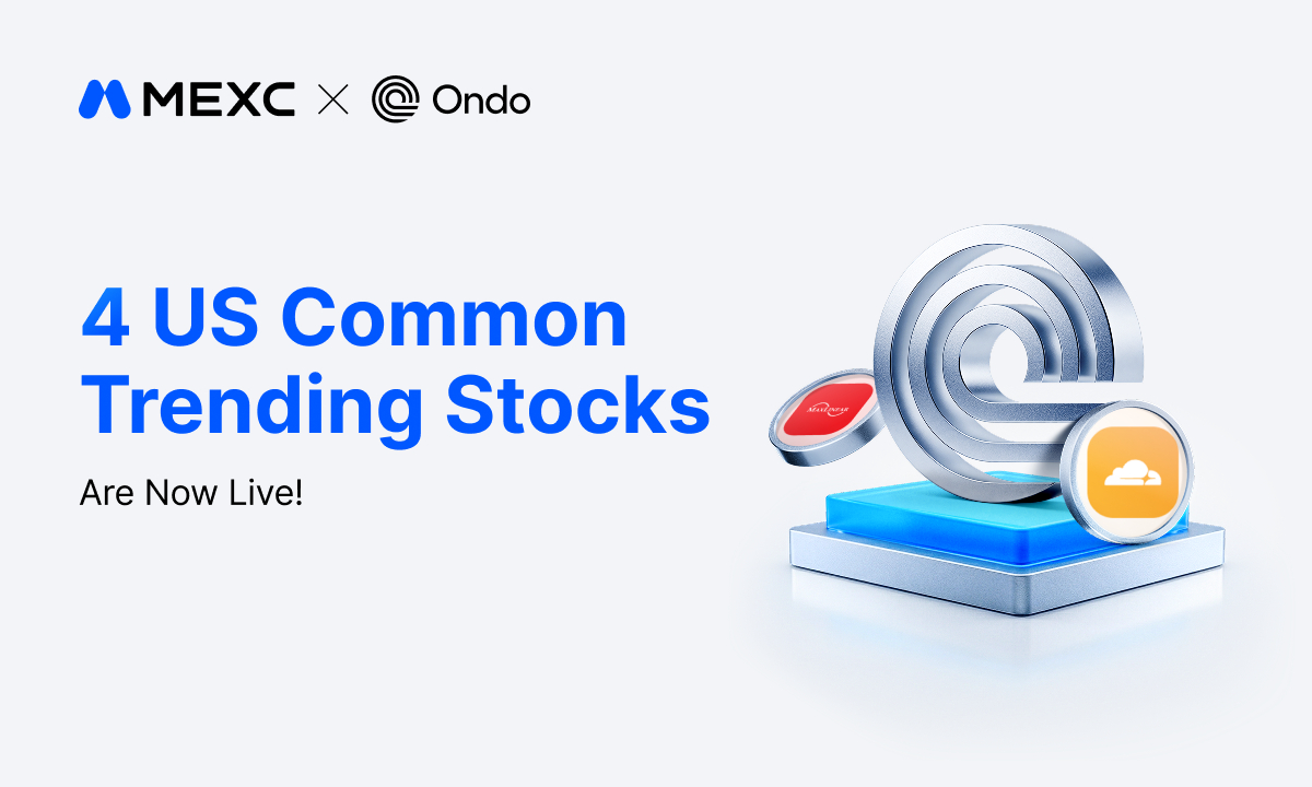 MEXC Expands Ondo Tokenized Stock Offerings with AI Infrastructure and Mining Assets