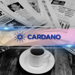 Important Cardano News and ADA Price Update: August 5th
