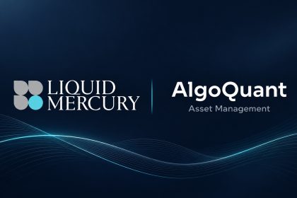 AlgoQuant Asset Management Selects Liquid Mercury to Enhance Digital Asset Trading Infrastructure