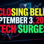 Closing Bell September 3, 2026: Tech Surges On Mega Deals